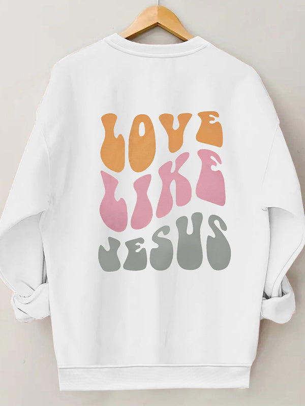 Sweatshirts- Love Like Jesus Print Sweatshirt | Sport Crewneck Pullover- White- Pekosa Women Clothing