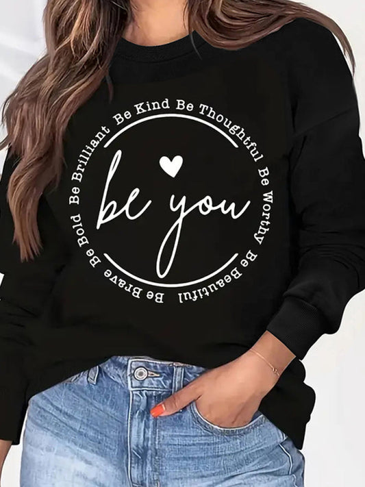 Sweatshirts- Spread Kindness Women's Be You Print Sweatshirt - Pullover- Black- Pekosa Women Fashion